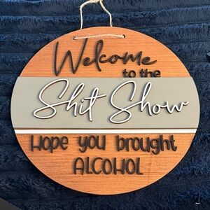 Humorous Welcome Sign with Alcohol Message